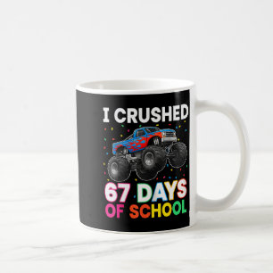 Ich zerschmetterte 67 Tage Schule Monster-Lehrer S Kaffeetasse
