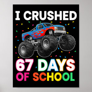 Ich zerschmetterte 67 Tage Schule Monster-Lehrer S Poster