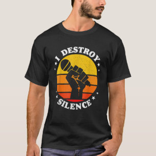 Ich zerstöre das Silence Singer Microphon T-Shirt