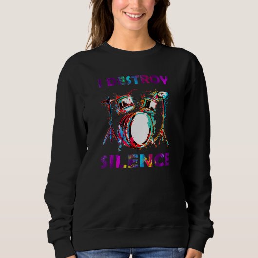 Ich zerstöre das Trommlertrommel Sweatshirt (Vorderseite)