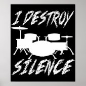 Ich zerstöre den Silence Drummer Music Band Drum P Poster (Vorne)