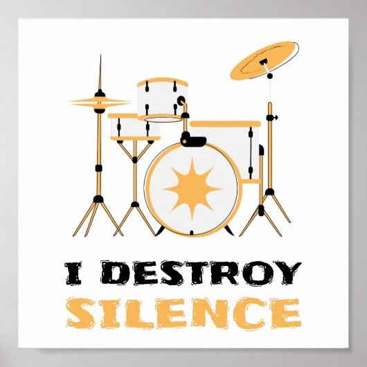 Ich zerstöre den Silence Funny Drummer Drums Playe Poster (Vorne)