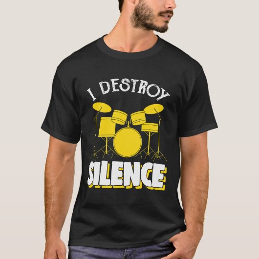 Ich zerstöre die Stille Drum Set Drum Player Funny T-Shirt (Vorderseite)