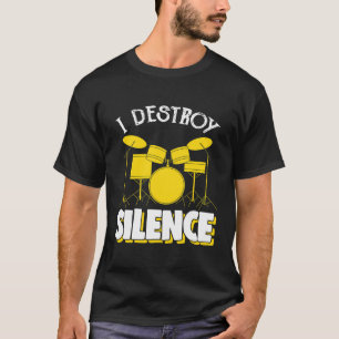 Ich zerstöre die Stille Drum Set Drum Player Funny T-Shirt