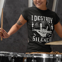 Ich zerstöre die Stille Musikband Beat Drummer T-Shirt