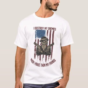 Ich zerstöre meine Feinde, wenn ich ihnen meine Fr T-Shirt