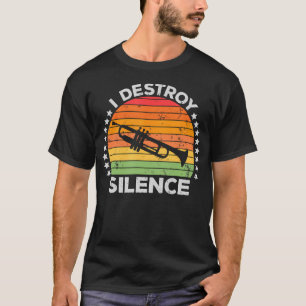 Ich zerstöre Schweigen Blechblasinstrument Trompet T-Shirt