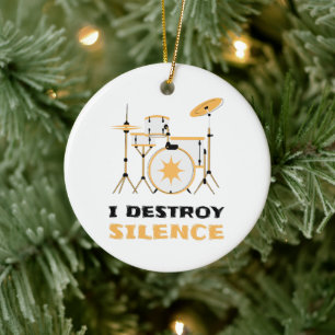 Ich zerstöre Stille Funny Drummer Keramik Ornament