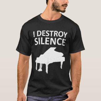Ich zerstöre Stille Funny Piano 1 T-Shirt
