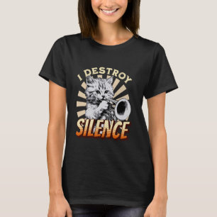 Ich zerstöre Stille - Katze Trumpeter Jazz Music m T-Shirt