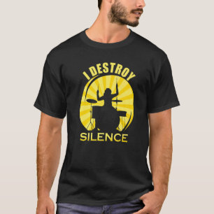 Ich zerstöre Stille Phantastische Trommler Trommel T-Shirt