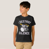 Ich zerstöre Stille Trommeln High Decibel Drummer  T-Shirt (Vorne ganz)