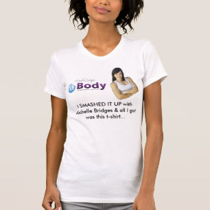 ICH ZERTRÜMMERTE ES OBEN mit Michelle überbrück T-Shirt