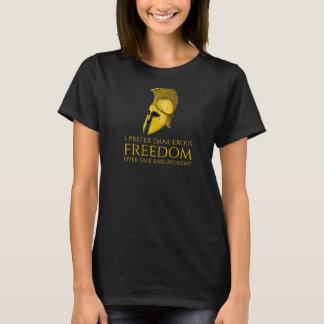 Ich ziehe der sicheren Umsetzung gefährliche Freih T-Shirt