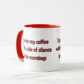 Ich ziehe meinen Kaffee vor Tasse (Vorderseite Links)