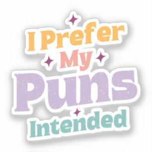 Ich ziehe meinen Punnen vor, die für Sarcastic Jok Aufkleber