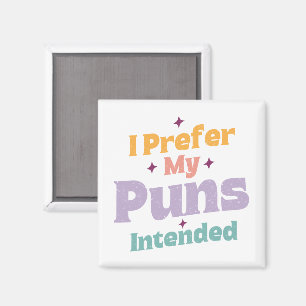 Ich ziehe meinen Punnen vor, die für Sarcastic Jok Magnet