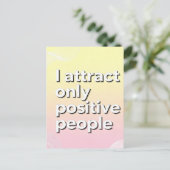 Ich ziehe nur positive Menschen an Postkarte (Stehend Vorderseite)