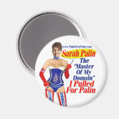 Ich zog für Palin - Master meiner Domain-Magnet Magnet (Vorderseite/Rückseite)