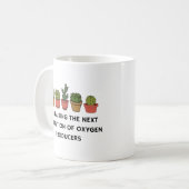 Ich züchte die nächste Generation von Sauerstoffpr Kaffeetasse (Vorderseite Links)