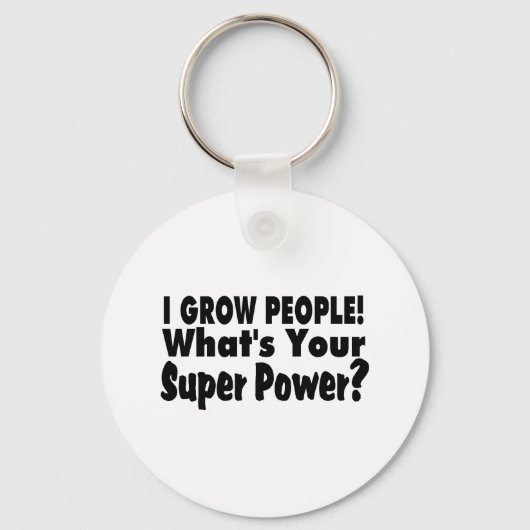 Ich züchte Menschen. Was ist dein Super-Power? Schlüsselanhänger (Vorderseite)