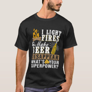 Ich zünde Feuer machen Bier verschwinden Funny Cam T-Shirt