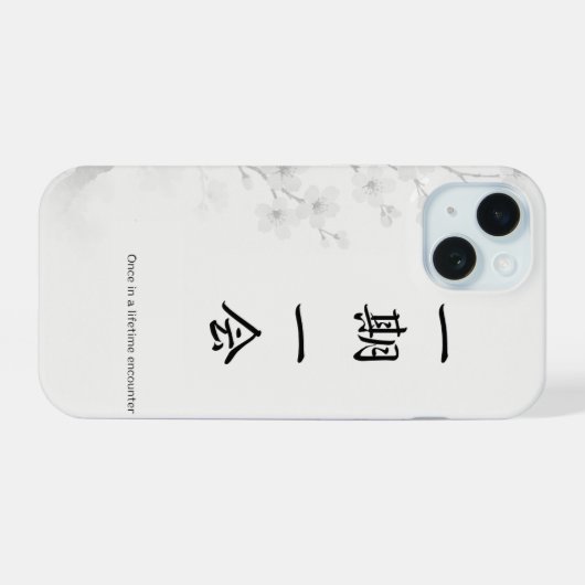 Ichigo Ichie – Japanese Zen iPhone Case | 一期一会 iPhone 15 Hülle (Rückseite (Horizontal))