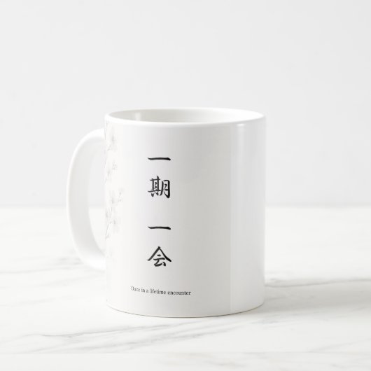Ichigo Ichie – Japanese Zen Mug | 一期一会 Kaffeetasse (Vorderseite Links)