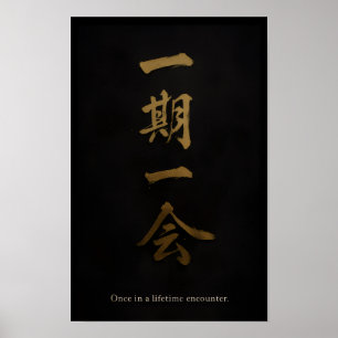 Ichigo Ichie Schwarz & Gold Zen Poster – Japanis
