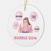 Icky Stick, Icky Stick Bubblegum Frau RachOrnament Keramik Ornament (Links)