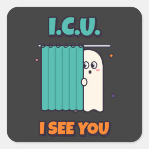 ICU Ich sehe dich Krankenpfleger Halloween Geist Quadratischer Aufkleber
