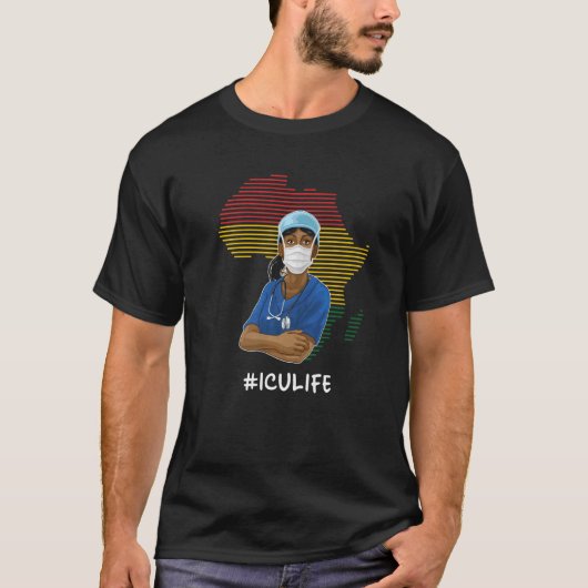 Icu Life Black History Month Critical Care Nursing T-Shirt (Vorderseite)