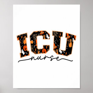 Icu Nurse Halloween Critical Care Ccu Intensiv Ca Poster