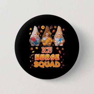 Icu Nurse Squad Gnomes Erntedank Dankbarer Fall Button