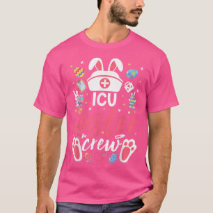 ICU Oster-Nurse-Crew Ostertag Intensivpflege Krank T-Shirt