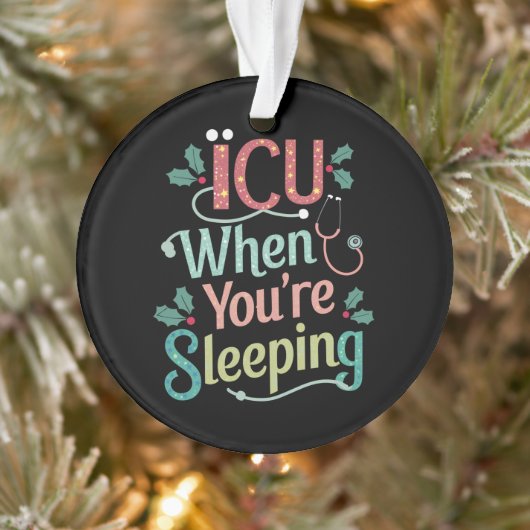 ICU, wenn Sie schlafen ICU Nurse Weihnachten Ornament (Baum)