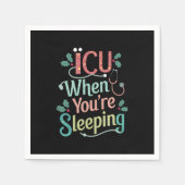 ICU, wenn Sie schlafen ICU Nurse Weihnachten Serviette (Vorderseite)