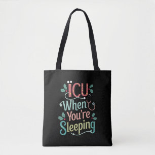 ICU, wenn Sie schlafen ICU Nurse Weihnachten Tasche