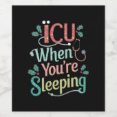 ICU, wenn Sie schlafen ICU Nurse Weihnachten Weinetikett (Einzelnes Label)
