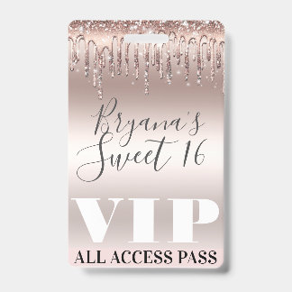 Icy Pink Rose Gold Glitzer Tropfen Sweet 16 VIP Pa Ausweis