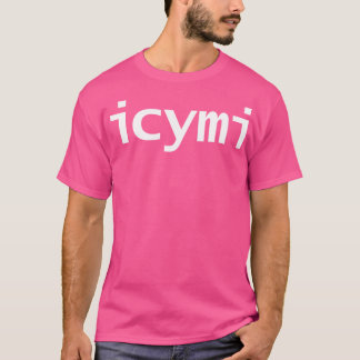 ICYMI-Minimal-White-Text-Typografie T-Shirt