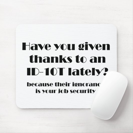 ID10T Dank Mousepad (Mit Mouse)