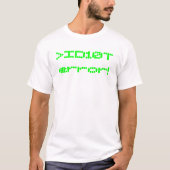 >ID10T Fehler! T-Shirt (Vorderseite)