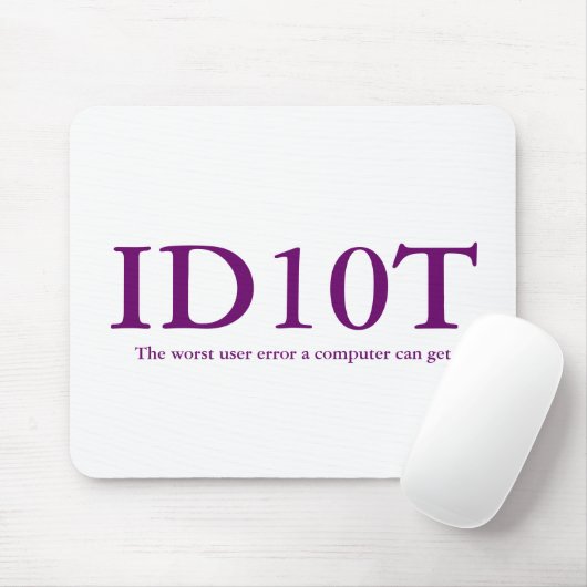 ID10T Mousepad (Mit Mouse)