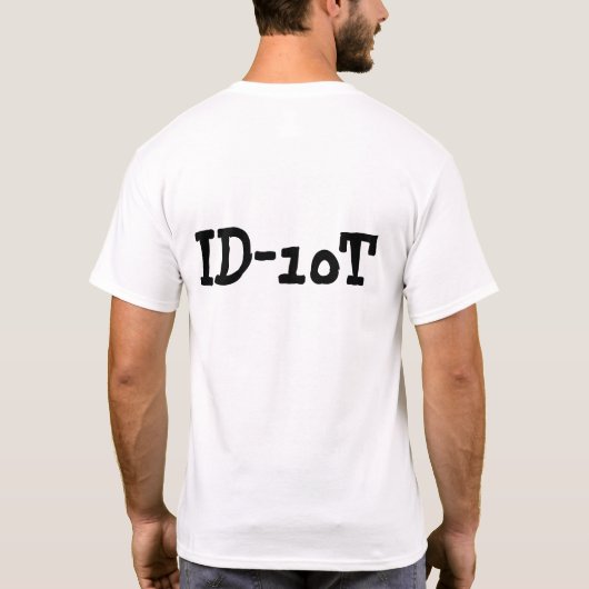 ID-10T T-Shirt (Rückseite)