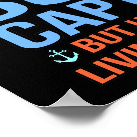 I'd Be A Boat Captain Boating Sailor Cruise Lover Poster (Ecke)