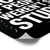 I'd Be Nicer If People Weren't So Stud Poster (Ecke)