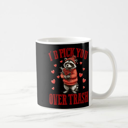 I'd Ck You Over Trash Funny Raccoon Retro Valentin Kaffeetasse (Rechts)