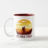 I'd Hike That Funny Hiking Zweifarbige Tasse (Links)