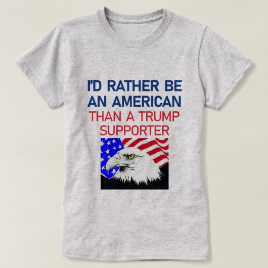 I'D RATHER BE AN AMERICAN T-Shirt (Design vorne)